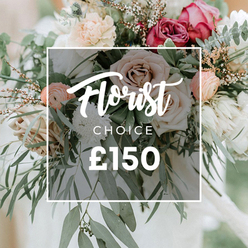 FLORIST CHOICE £150